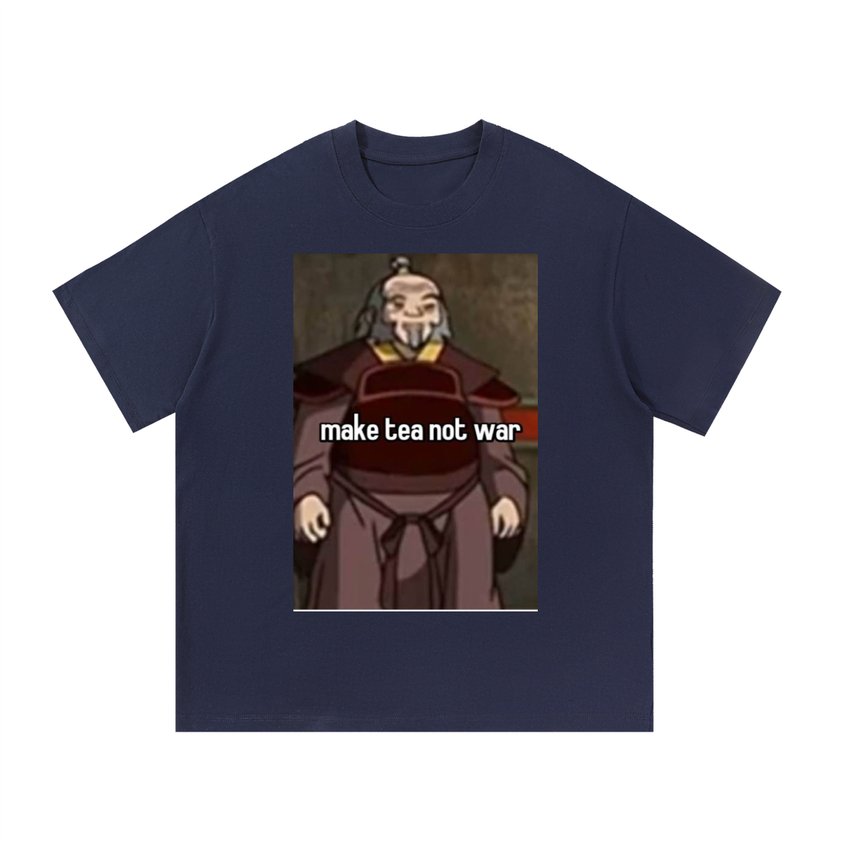 Uncle Iroh Meme Avatar: The last Airbender Tee
