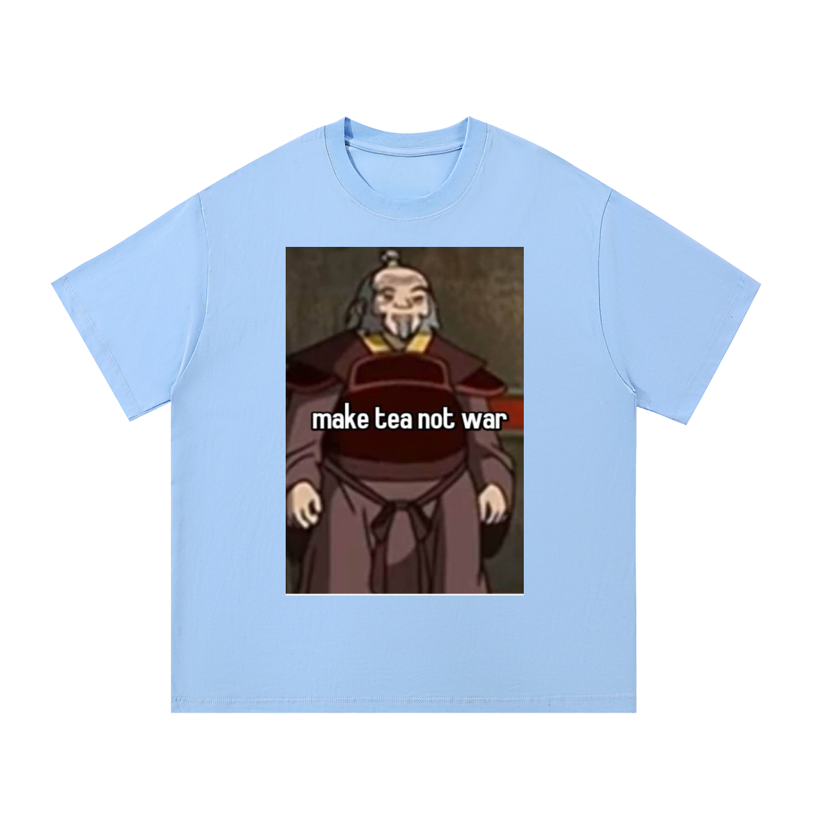 Uncle Iroh Meme Avatar: The last Airbender Tee