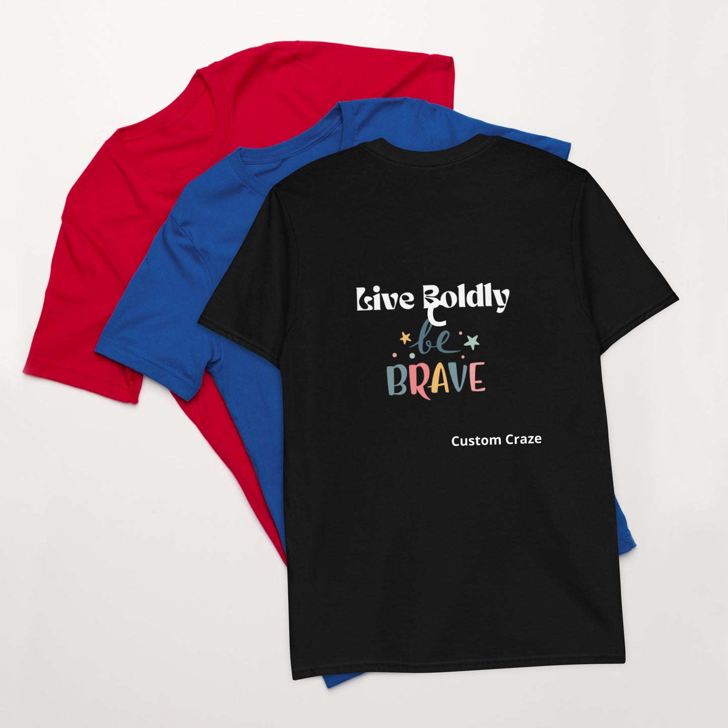 Short-Sleeve Unisex T-Shirt-be brave adults