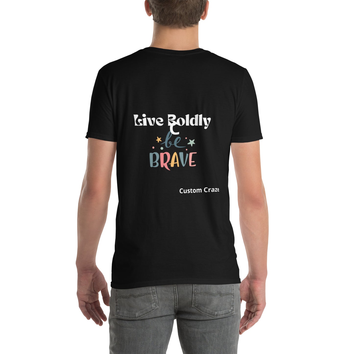 Short-Sleeve Unisex T-Shirt-be brave adults